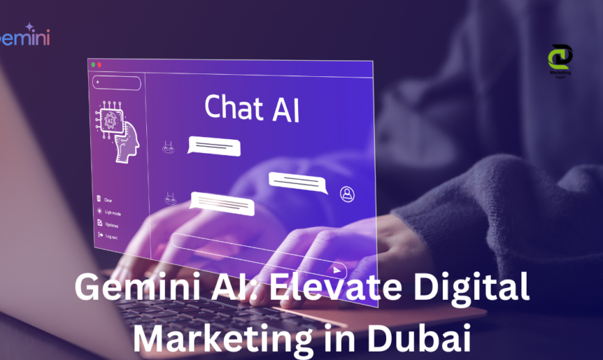 Gemini AI: Elevate Digital Marketing in Dubai