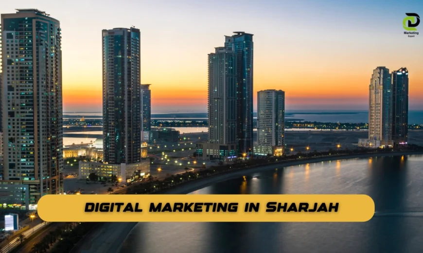 digital marketing in Sharjah – modern skyline and business district